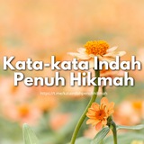 Kata-kata Indah Penuh Hikmah